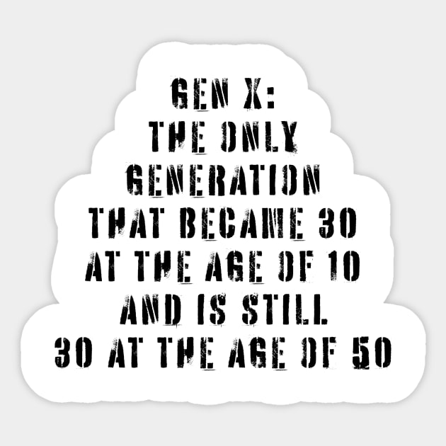 Gen X Sticker by n23tees